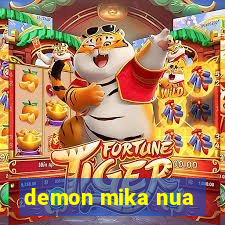 demon mika nua